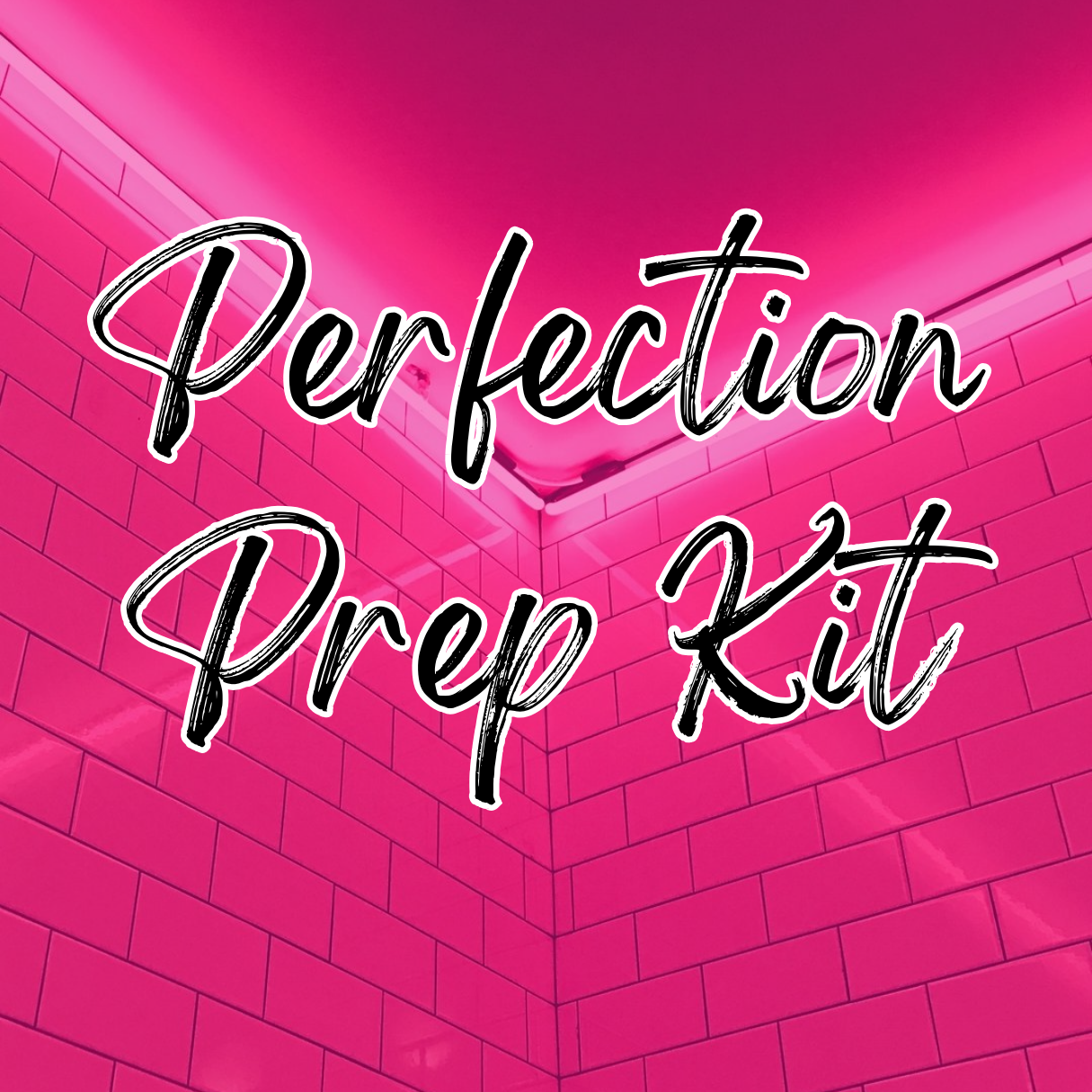 Perfection Prep Kit